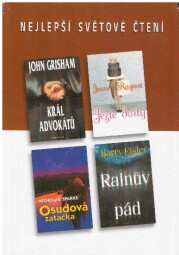 Nejlepší světové čtení Král advokátů / Osudová zatáčka / Rainův pád / Jezte dorty