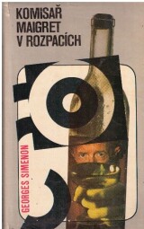 Komisař Maigret v rozpacích od Georges Simenon