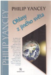 Ohlasy z jiného světa od Philip Yancey