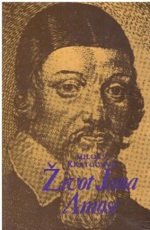Život Jana Amose od Miloš Václav Kratochvíl