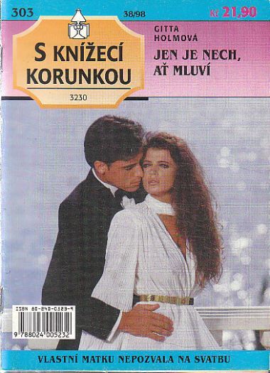 S knížecí korunkou - Jen je nech, ať mluví od Gitta Holmová
