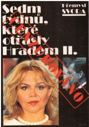 Sedm týdnů, které otřásly Hradem II. od  Přemysl Svora