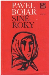 Siné roky od Pavel Bojar 