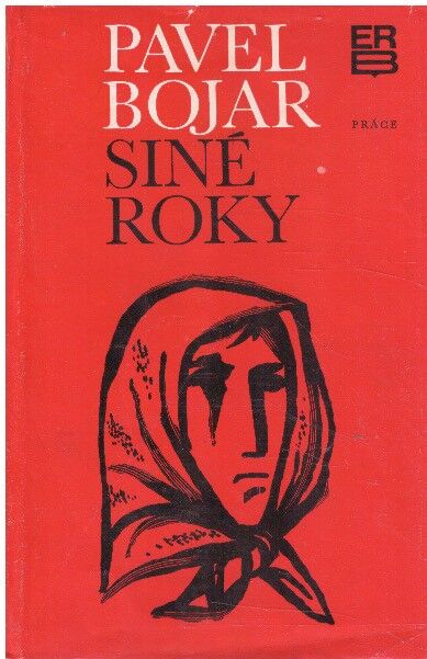Siné roky od Pavel Bojar 