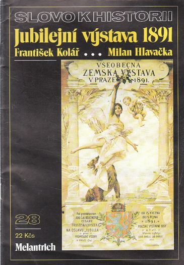 Slovo k historii - Jubilejní výstava 1891 od František Kolář