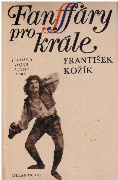 Fanfáry pro krále od František Kožík