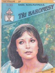 Na výsluní - Tři baronesy