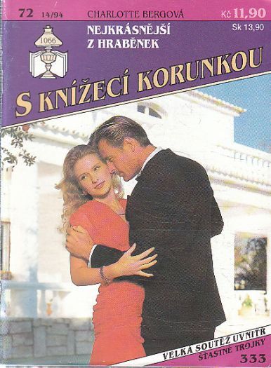 S knížecí korunkou - Nejkrásnější z hraběnek od Charlote Bergová.