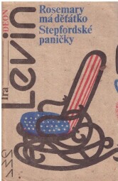 Rosemary má děťátko / Stepfordské paničky od  Ira Levin
