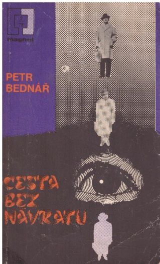Cesta bez návratu od Petr Bednář. Magnet