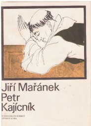 Petr Kajícník od Jiří Mařánek . 2