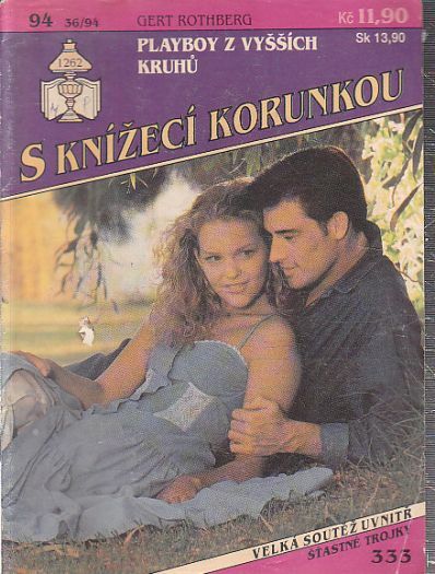 S knížecí korunkou - Playboy z vyšších kruhů od Gert Rtheberg
