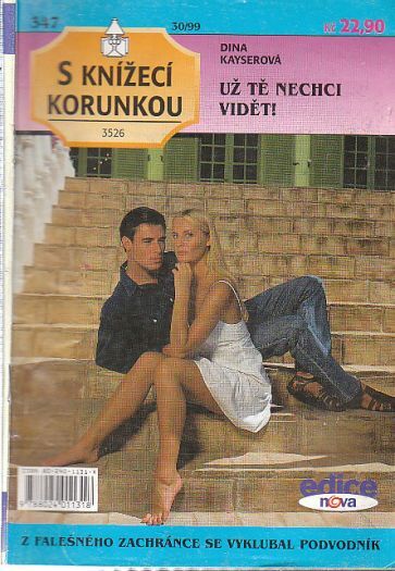 S knížecí korunkou - Už tě nechci vidět! od Nina Kayser-Darius