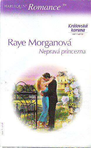 Harlequin - Nepravá princezna od Raye Morgan (p)