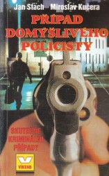 Víkend - Případ domýšlivého policisty od Jan Stach