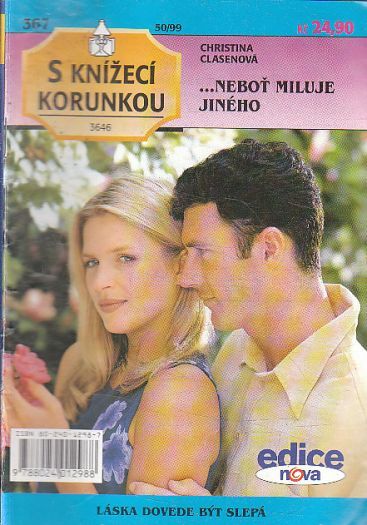 S knížecí korunkou - ... neboť miluje jiného od Christina Clasenová