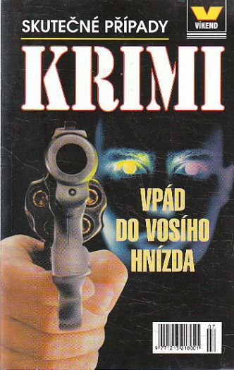 Víkend - Vpád do vosího hnízda od Kolektiv autorů.