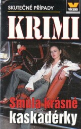 Víkend - Smůla krásné kaskadérky