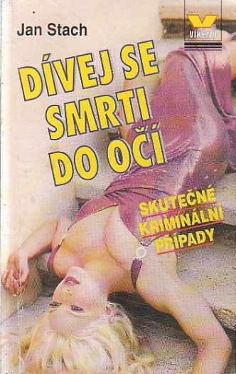 Víkend - Dívej se smrti do očí od Jan Stach