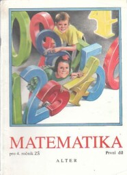 Matematika pro 4 ročník základní školy První díl.
