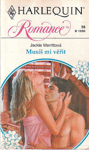Harlequin - Musíš mi věřit od Jackie Merrit