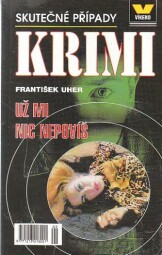 Víkend - Už mi nic nepovíš od František Uher