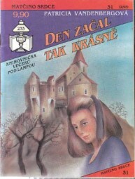 Matčino srdce - Den začal tak krásně od Patricia Vandenbergová