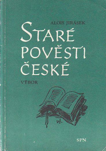 Staré pověsti české od od Alois Jirásek
