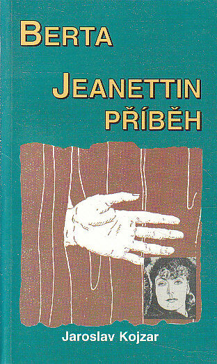 Berta Jeanettin příběh od Jaroslav Kojzar