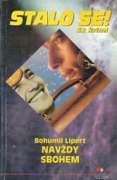 Stalo se - Navždy s bohem od Bohumil Lipert