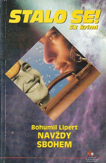 Stalo se - Navždy s bohem od Bohumil Lipert