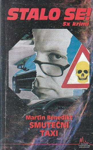 Stalo se 5X krimi - Smuteční taxi od Martin Benedikt