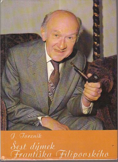 Šest dýmek Františka Filipovského od Jiří Tvrzník