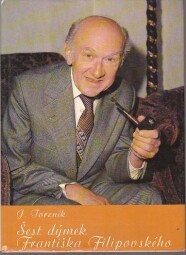 Šest dýmek Františka Filipovského od Jiří Tvrzník