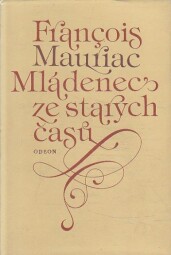 Mládenec ze starých časů od François Mauriac