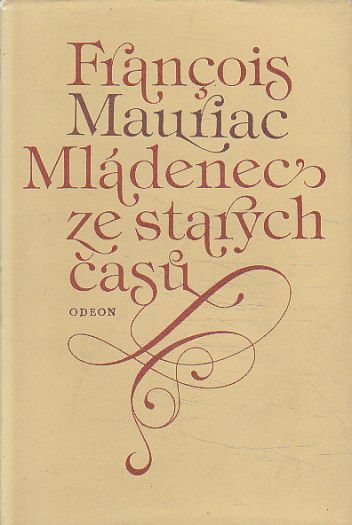 Mládenec ze starých časů od François Mauriac