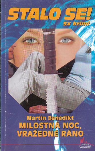 Stalo se - Milostná noc, vražedné ráno od Martin Benedi