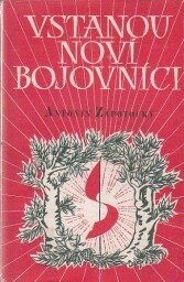 Vstanou noví bojovníci od Antonín Zápotocký