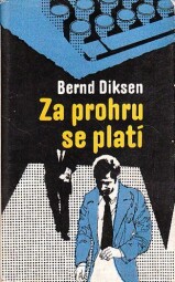 Za prohru se platí od Bernd Diksen