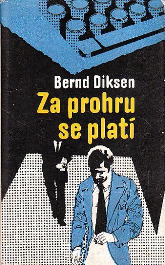 Za prohru se platí od Bernd Diksen