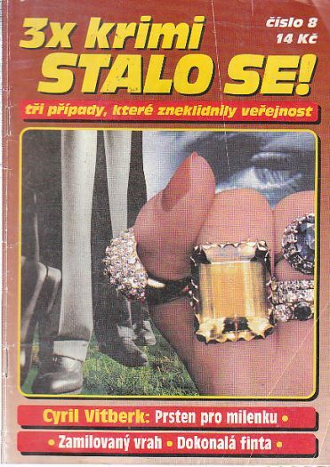 Stalo se 3 x krimi Prsten pro milenku od Cyril Vitberk