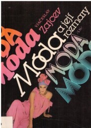 Móda a její rozmary od Vjačeslav Zajcev
