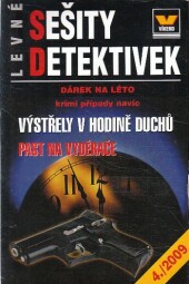 Víkend - Výstřely v hodině duchů, Past na vyděrače