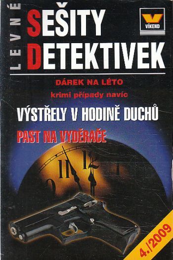Víkend - Výstřely v hodině duchů, Past na vyděrače
