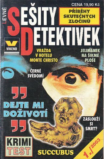 Víkend - Dejte nám doživotí