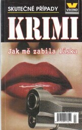 Víkend  - Jak mě zabila láska od kolektiv autorů