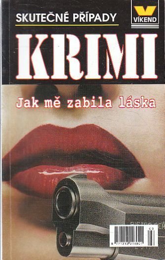 Víkend  - Jak mě zabila láska od kolektiv autorů