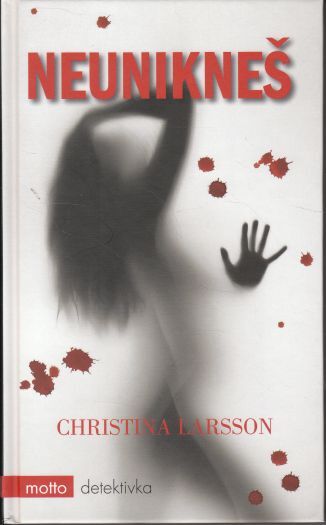 Neunikneš od Christina Larsson