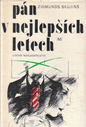 Pán v nejlepších letech od Zigmunds Skujiňš