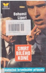 Víkend - Smrt bílého koně od Bohumil Lipert